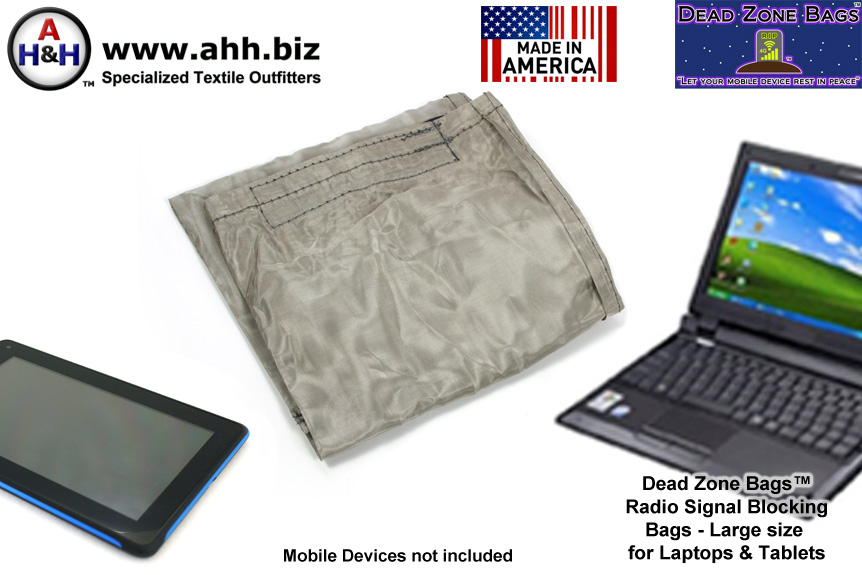 Dead Zone Bags™ - Radio Signal Blocking Faraday Bags for Laptops and Tablets